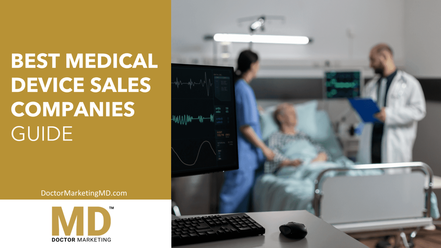 Best Medical Device Sales Companies Guide - Doctor Marketing, MD™