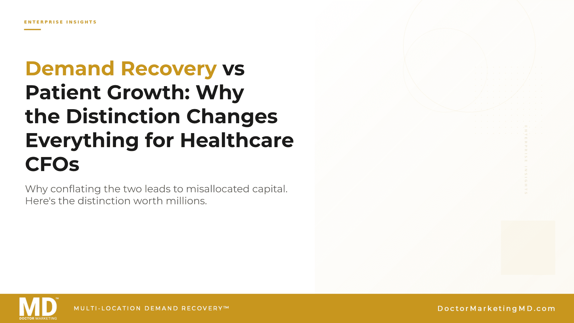 Demand Recovery vs Patient Growth: Why the Distinction Changes Everything for Healthcare CFOs